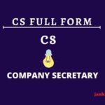 CS Full Form: CS क्या है और कैसे बने ?